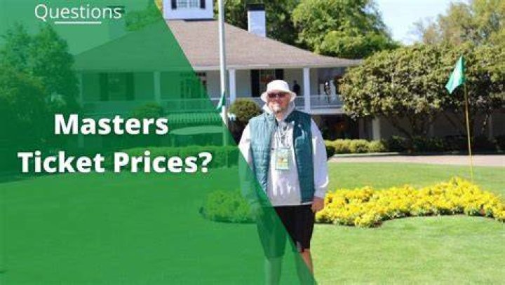 How much do tickets cost to go to the Masters