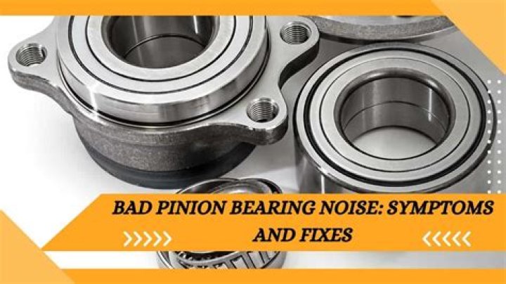 What are the symptoms of a bad pinion bearing